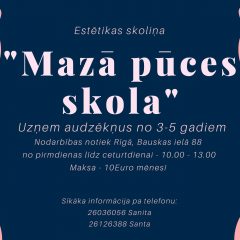 Estētikas skoliņa “Mazā pūces skola” uzņem audzēkņus