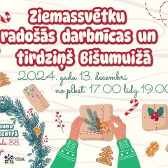 Ziemassvētku radošās darbnīcas un tirdziņš Bišumuižā