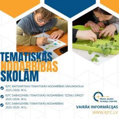 Aicinām skolas pieteikties TEMATISKAJĀM NODARBĪBĀM!