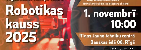 Aicinām piedalīties Rīgas Jauno tehniķu centra Robotikas kausā 2025.