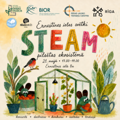 Ernestīnes ielas svētki – STEAM pilsētas ekosistēmā