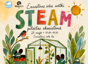 Ernestīnes ielas svētki – STEAM pilsētas ekosistēmā