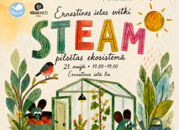 Ernestīnes ielas svētki – STEAM pilsētas ekosistēmā