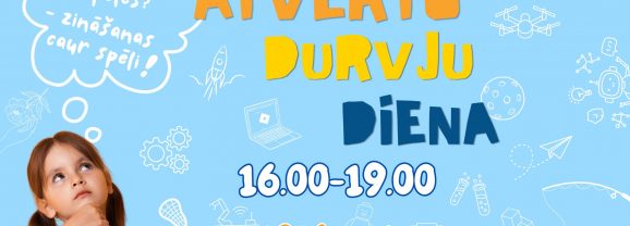 GAIDĀM TEVI ATVĒRTO DURVJU DIENĀS